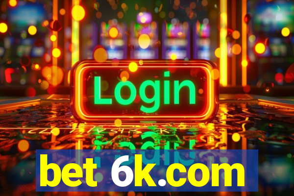 bet 6k.com